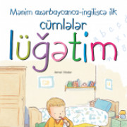 Mənim azərbaycanca-ingiliscə ilk cümlələr lüğətim