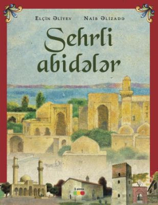 Sehrli abidələr kitabı, əsəri, nəşri, çap məhsulu