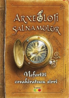 Nefertiti cəvahiratının sirri (I kitab) kitabı, əsəri, nəşri, çap məhsulu