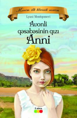 Avonli qəsəbəsinin qızı Anni kitabı, əsəri, nəşri, çap məhsulu