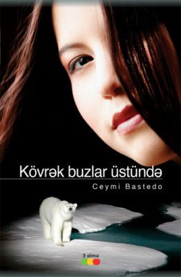 Kövrək buzlar üstündə kitabı, əsəri, nəşri, çap məhsulu