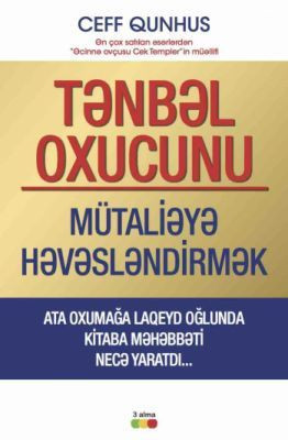 Tənbəl oxucunu mütaliəyə həvəsləndirmək kitabı, əsəri, nəşri, çap məhsulu