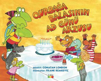 Qurbağa balasının ad günü arzusu kitabı, əsəri, nəşri, çap məhsulu