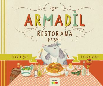 Əgər Armadil restorana getsəydi… kitabı, əsəri, nəşri, çap məhsulu