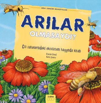 Arılar olmasaydı? kitabı, əsəri, nəşri, çap məhsulu