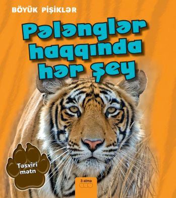 Pələnglər haqqında hər şey: Təsviri mətn kitabı, əsəri, nəşri, çap məhsulu