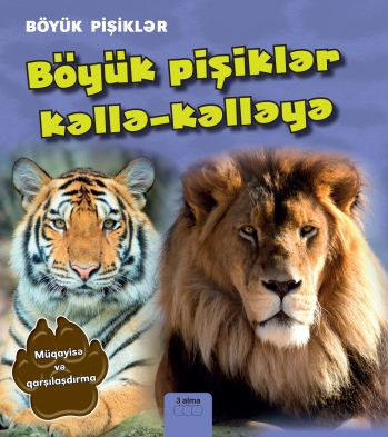 Böyük pişiklər kəllə-kəlləyə: Müqayisə və qarşılaşdırma kitabı, əsəri, nəşri, çap məhsulu