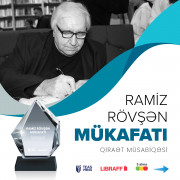 ˝TEAS Press˝ Nəşriyyat evi və ˝LIBRAFF˝ kitab mağazaları şəbəkəsi ˝Ramiz Rövşən mükafatı˝ təsis edir. 